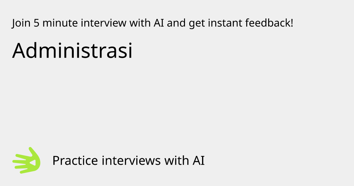Administrasi Interview Practice with AI | GreetAI