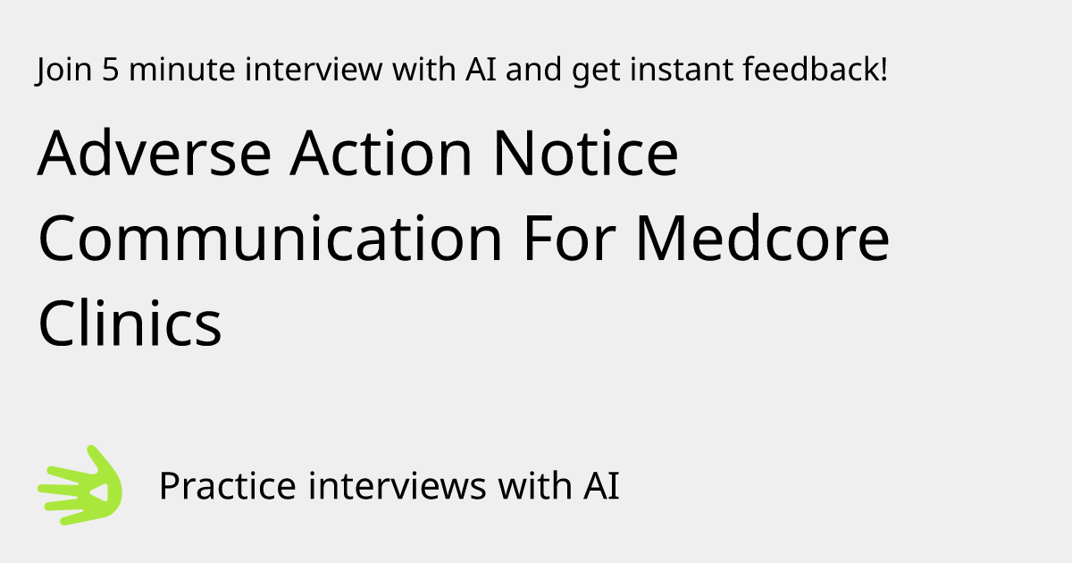 Adverse Action Notice Communication For Medcore Clinics Interview ...