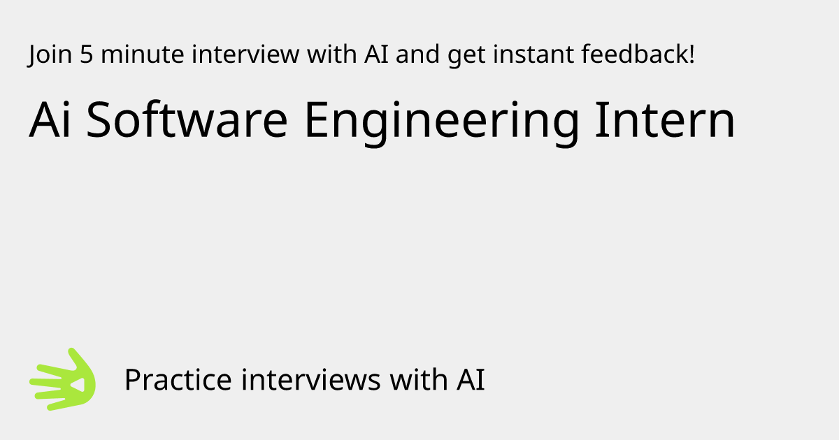 Ai Software Engineering Intern Interview Practice with AI | GreetAI