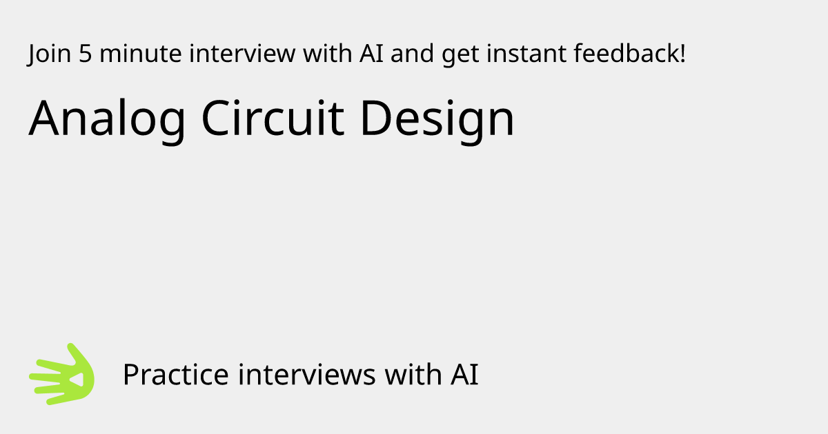 GreetAI — Analog Circuit Design interview practice & instant feedback
