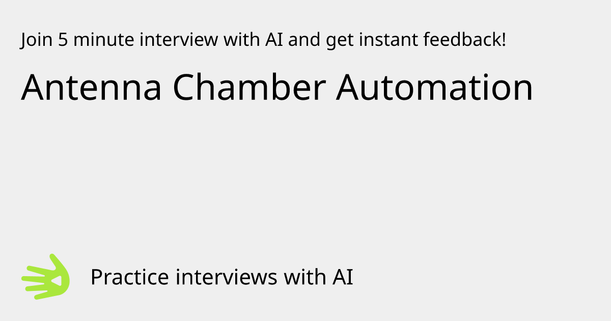 Greetai antenna chamber automation interview practice instant feedback