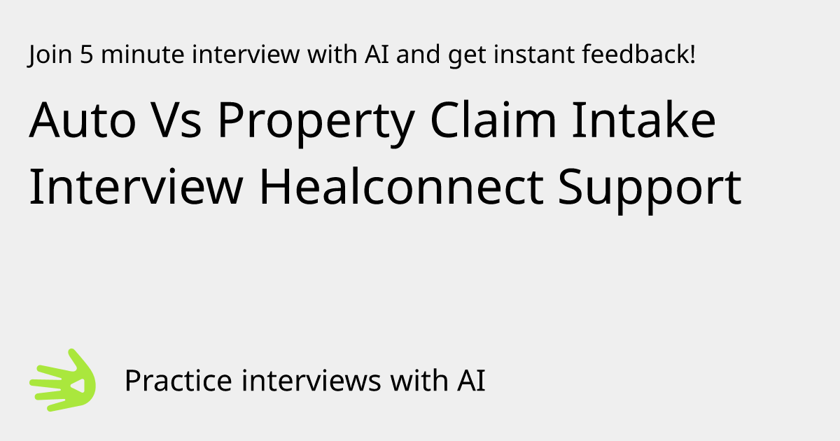 GreetAI — Auto Vs Property Claim Intake Interview Healconnect Support ...