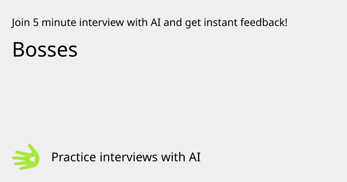 GreetAI — Bosses interview practice & instant feedback