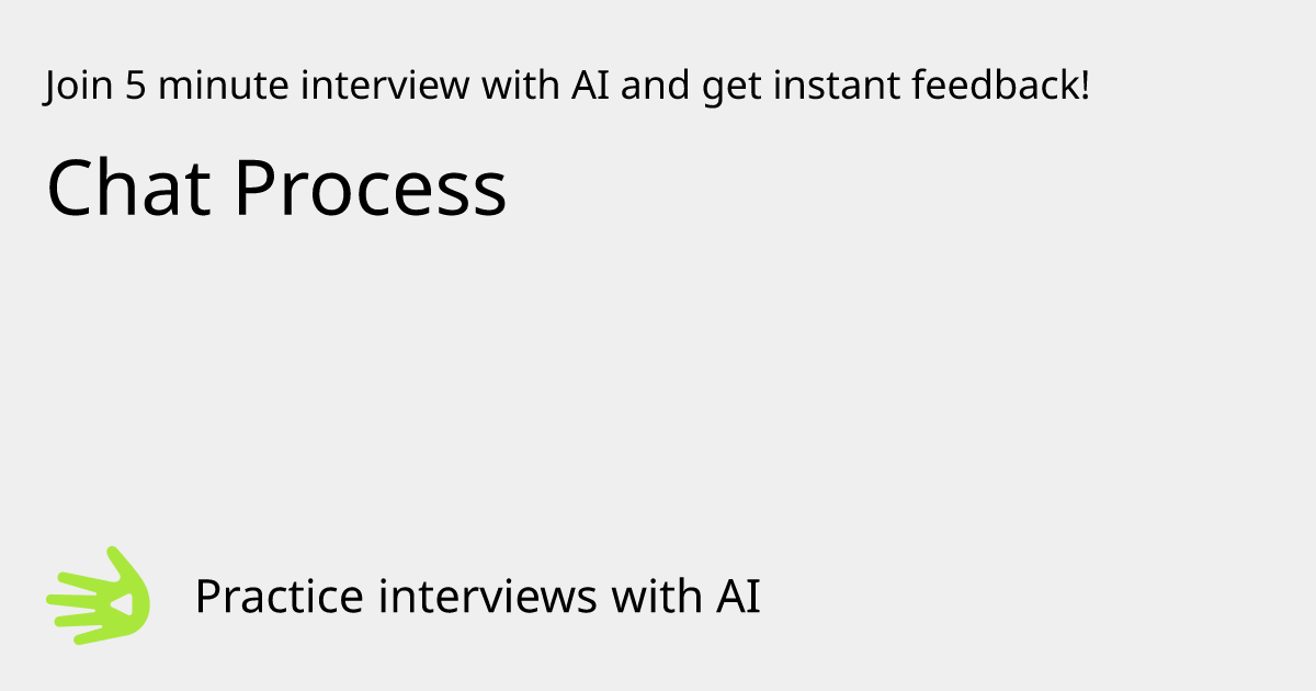 Chat Process Interview Practice with AI | GreetAI