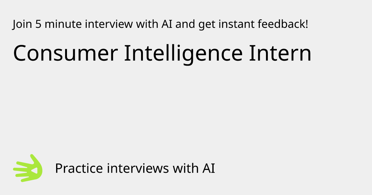 GreetAI — Consumer Intelligence Intern interview practice & instant ...