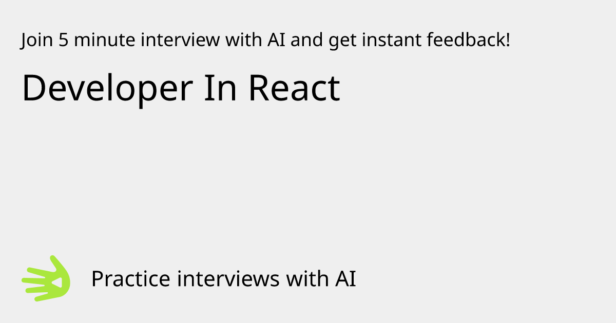 GreetAI — Developer In React interview practice & instant feedback