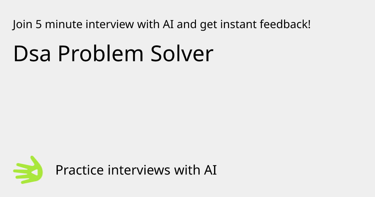 GreetAI — Dsa Problem Solver interview practice & instant feedback