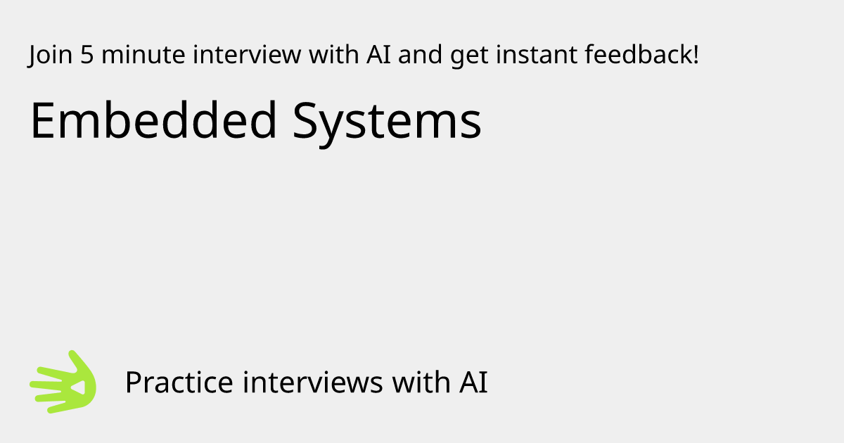 GreetAI — Embedded Systems interview practice & instant feedback