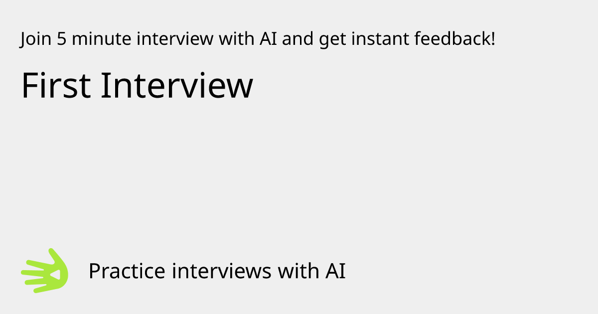 GreetAI — First Interview interview practice & instant feedback
