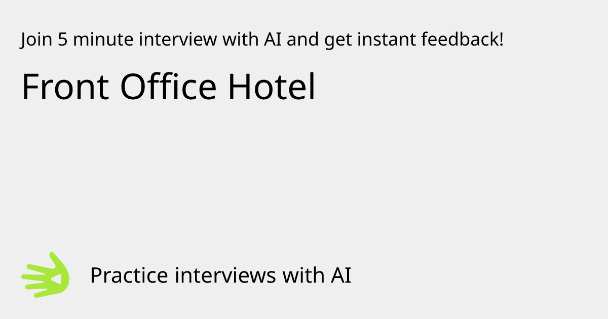 GreetAI — Front Office Hotel interview practice & instant feedback