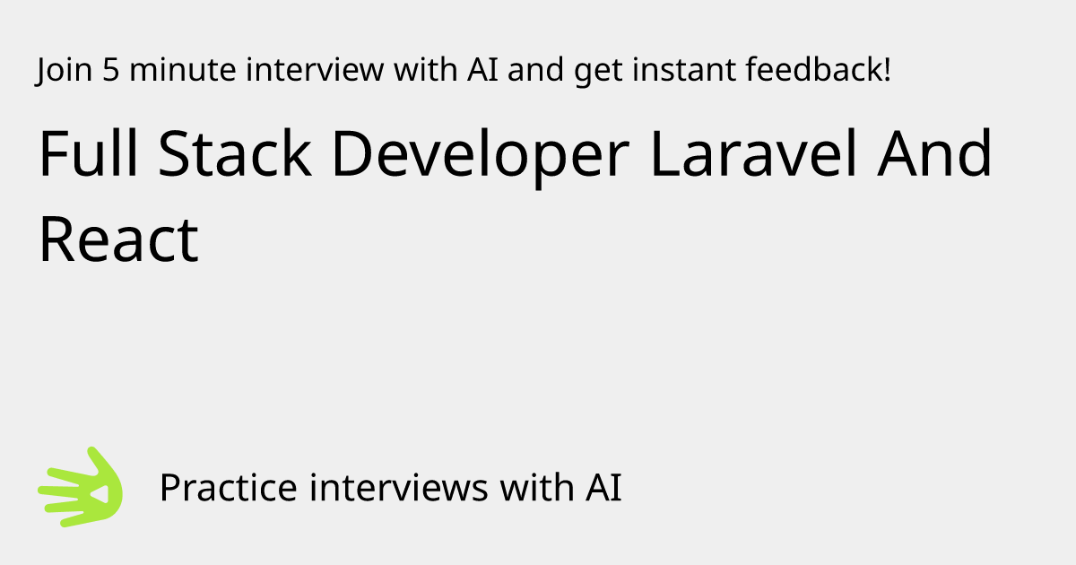 GreetAI — Full Stack Developer Laravel And React interview practice ...