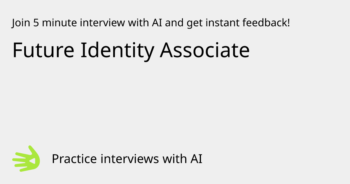 GreetAI — Future Identity Associate interview practice & instant feedback