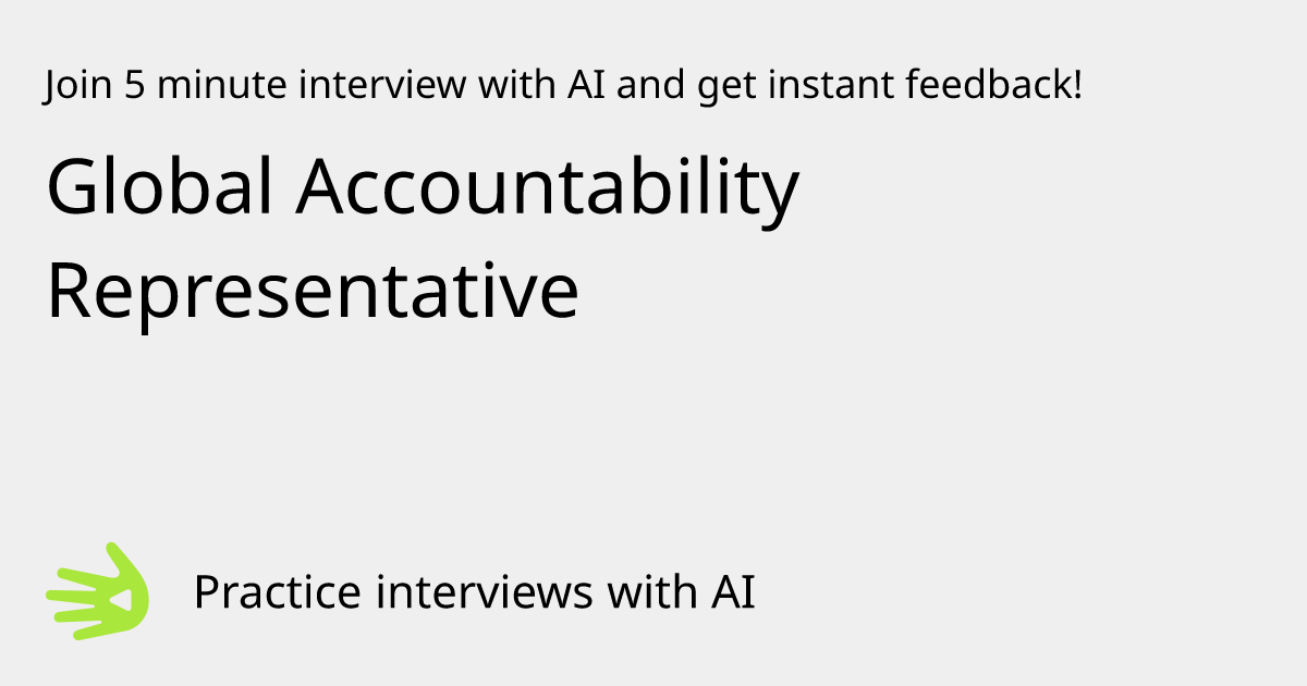 Global Accountability Representative Interview Practice with AI | GreetAI