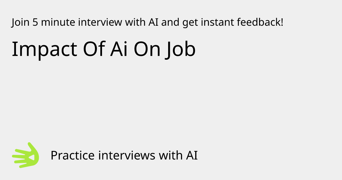 GreetAI — Impact Of Ai On Job interview practice & instant feedback