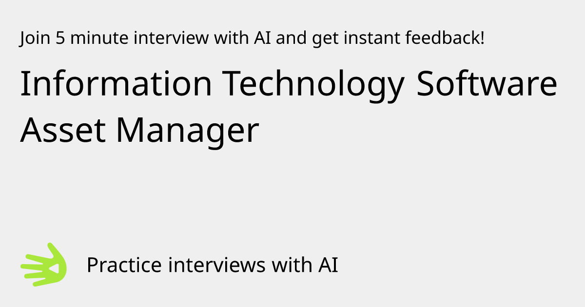 GreetAI — Information Technology Software Asset Manager interview ...