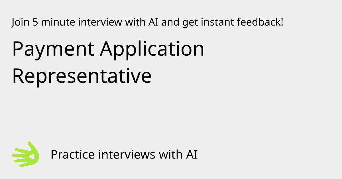 GreetAI — Payment Application Representative interview practice ...