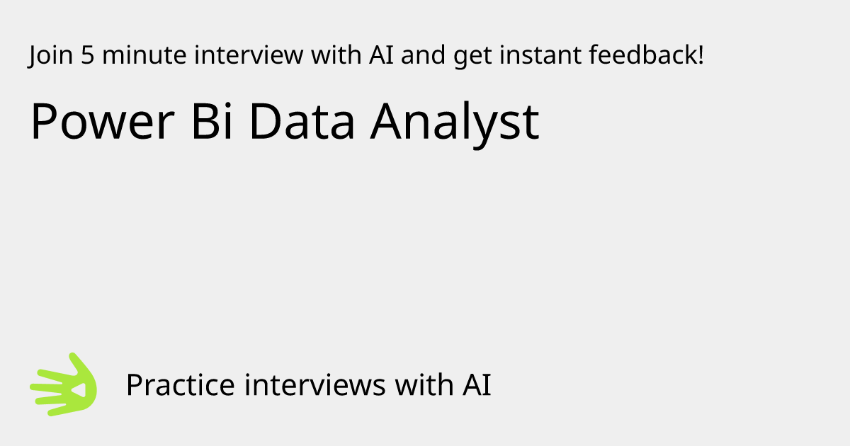 Power Bi Data Analyst Interview Practice with AI | GreetAI