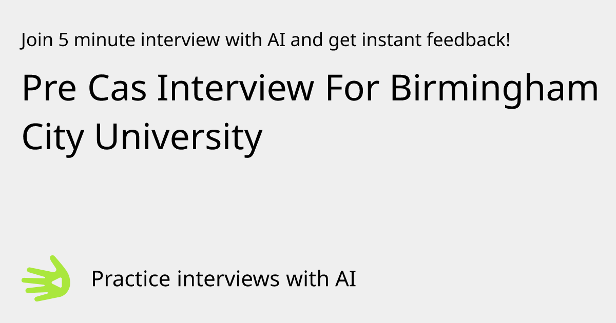 Pre CAS Interview For Birmingham City University Interview Practice ...