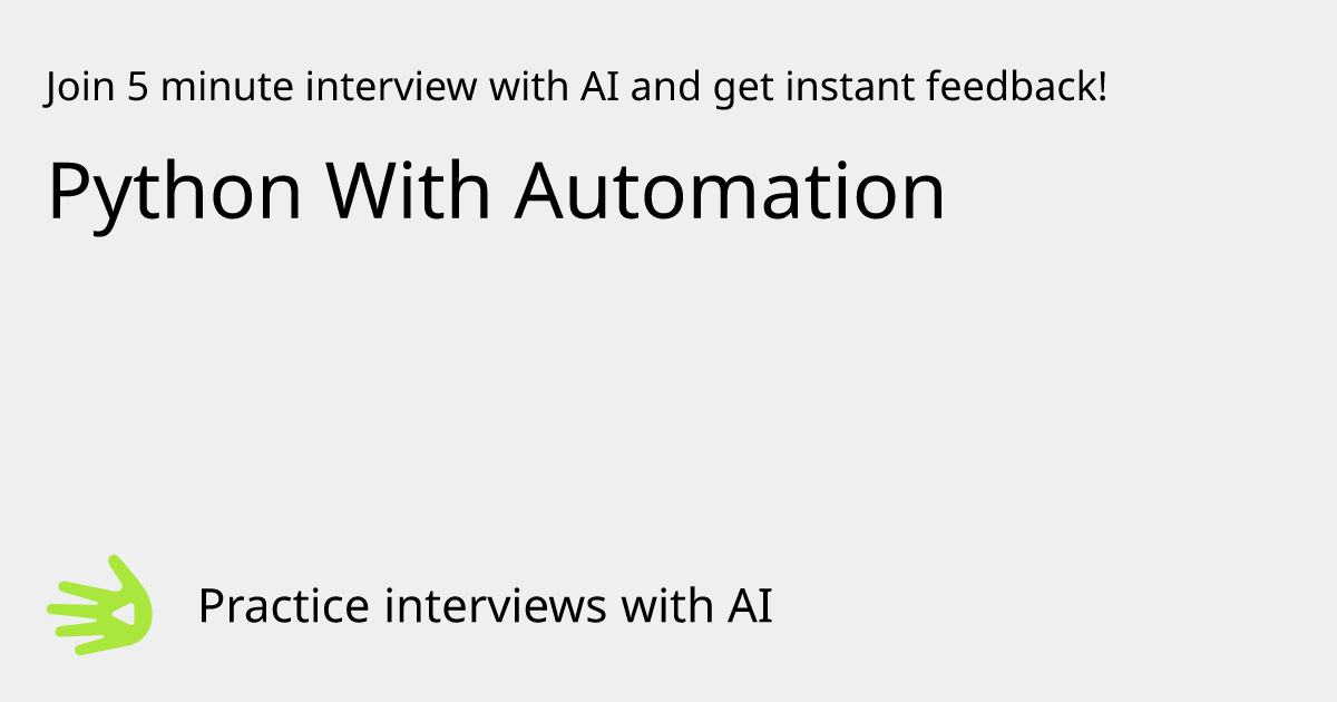 GreetAI — Python With Automation interview practice & instant feedback