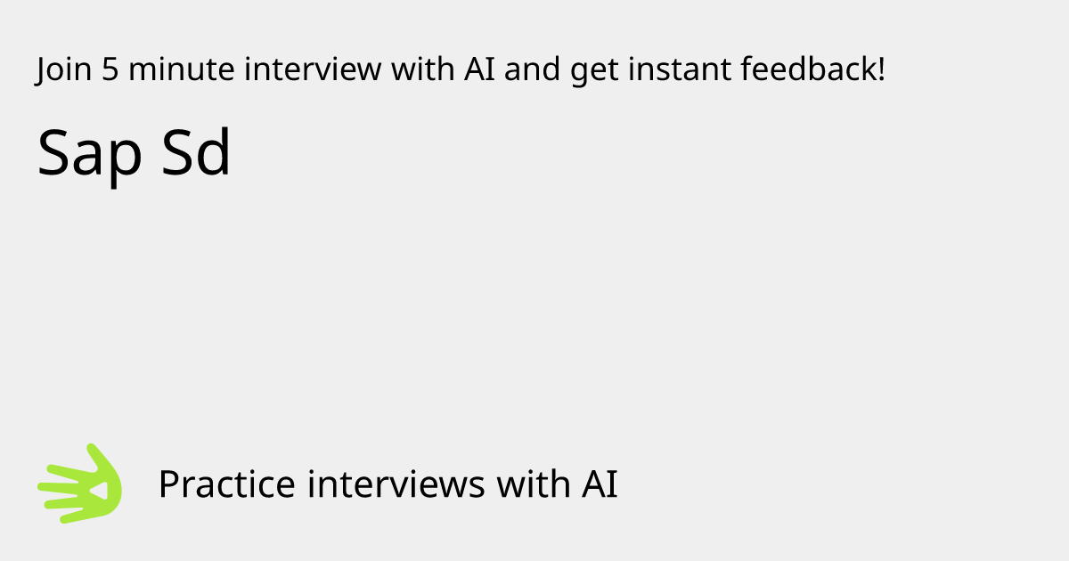 Sap Sd Interview Practice with AI | GreetAI
