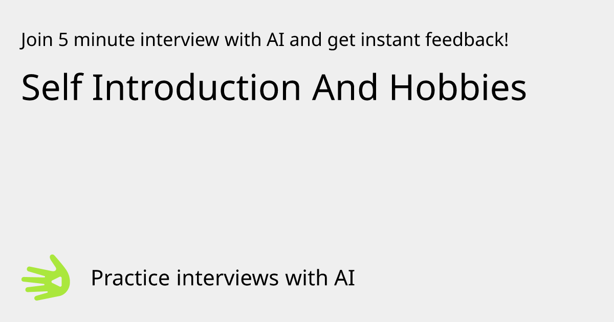 Self Introduction And Hobbies Interview Practice with AI | GreetAI