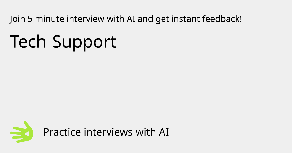 GreetAI — Tech Support interview practice & instant feedback