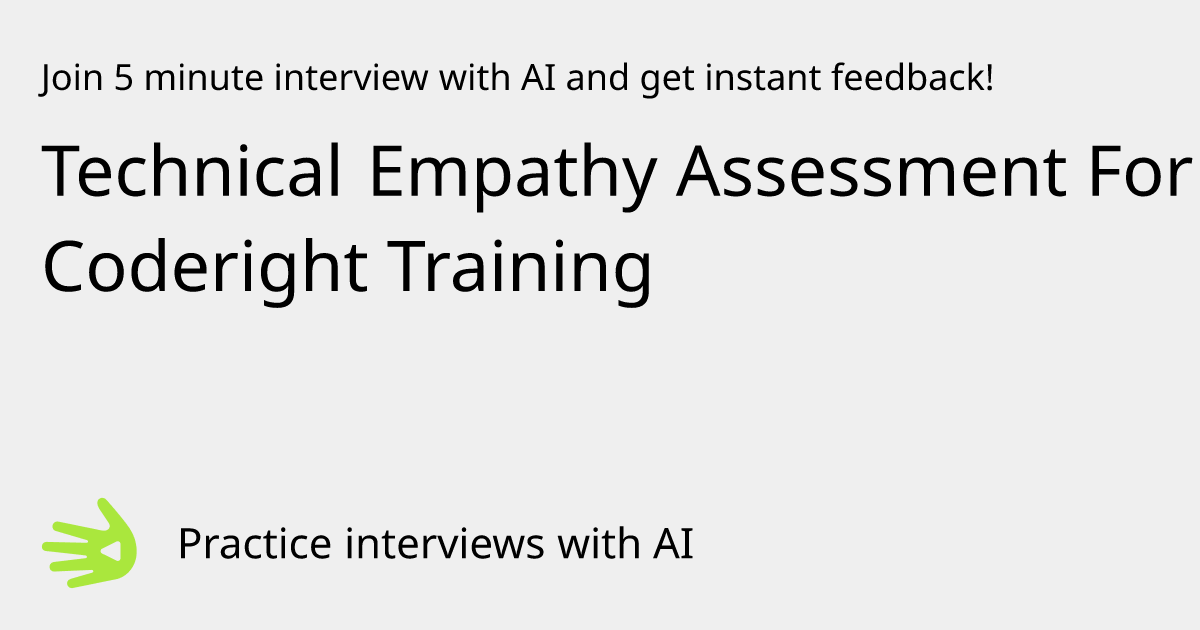 GreetAI — Technical Empathy Assessment For Coderight Training interview ...