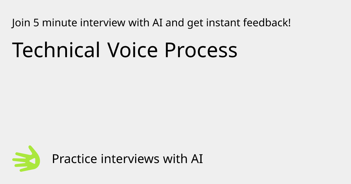 GreetAI — Technical Voice Process interview practice & instant feedback