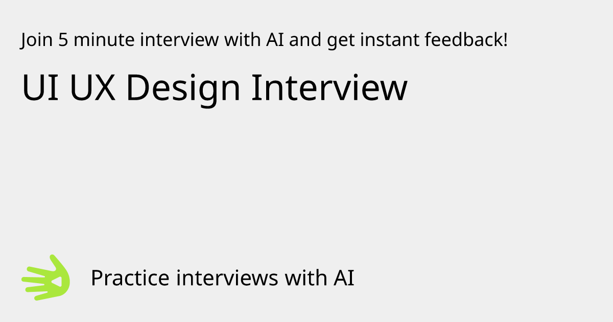 GreetAI — UI UX Design Interview interview practice & instant feedback