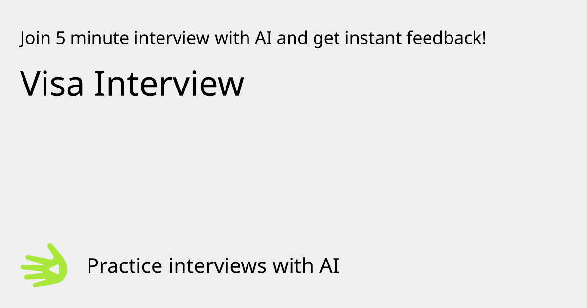 Visa Interview Interview Practice with AI | GreetAI